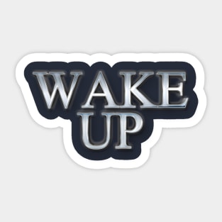 Wake Up Sticker